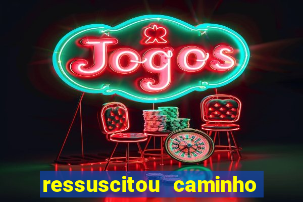 ressuscitou caminho neocatecumenal pdf